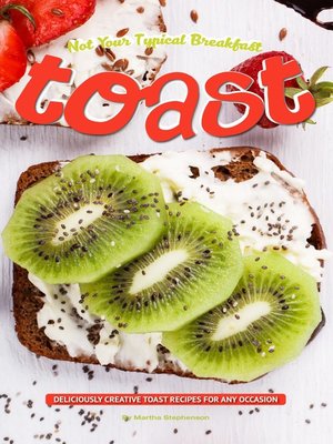 cover image of Not Your Typical Breakfast Toast